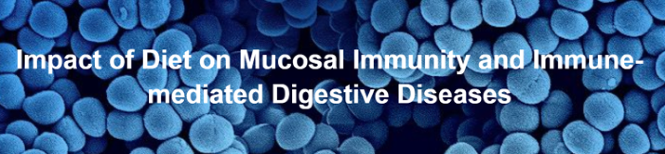 Banner of Impact of Diet on Mucosal Immunity and Immune-mediated Digestive Diseases meeting
