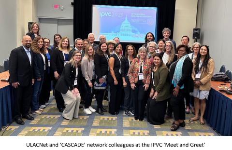 ULACNet and ‘CASCADE’ network colleagues at the IPVC ‘Meet and Greet’