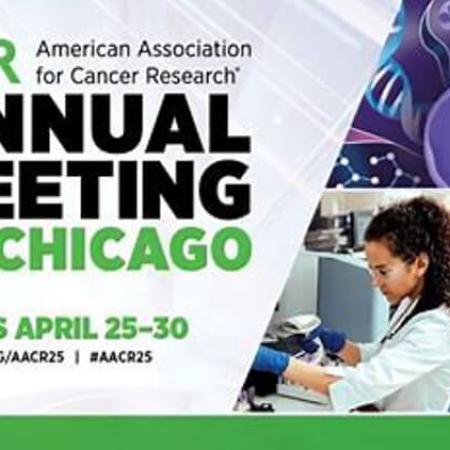 AACR 2025 Annual Meeting in Chicago from April 25-30