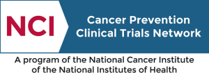 Cancer Prevention Clinical Trials Network: A program of the National Cancer Institute of the National Institutes of Health
